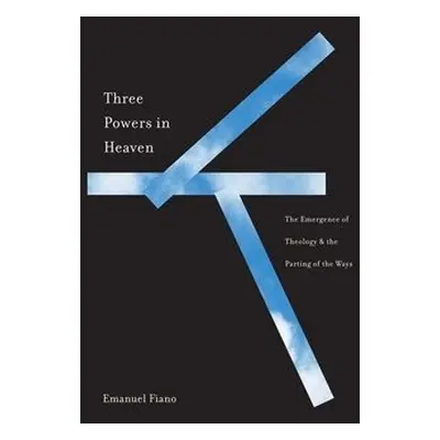 Three Powers in Heaven - Fiano, Emanuel