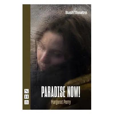 Paradise Now! - Perry, Margaret