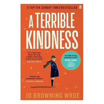 Terrible Kindness - Browning Wroe, Jo