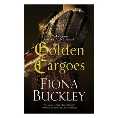 Golden Cargoes - Buckley, Fiona