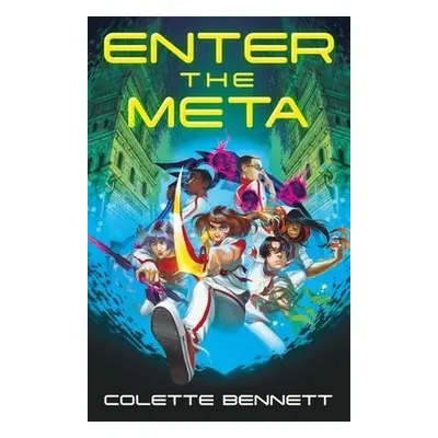 Enter the Meta - Bennett, Colette