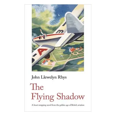 Flying Shadow - Rhys, John Llewelyn