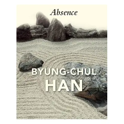 Absence - Han, Byung-Chul