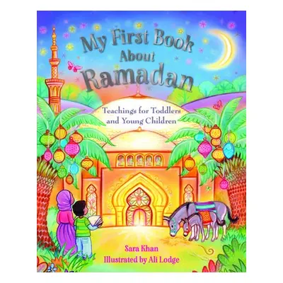 My First Book About Ramadan - Khan, Sara