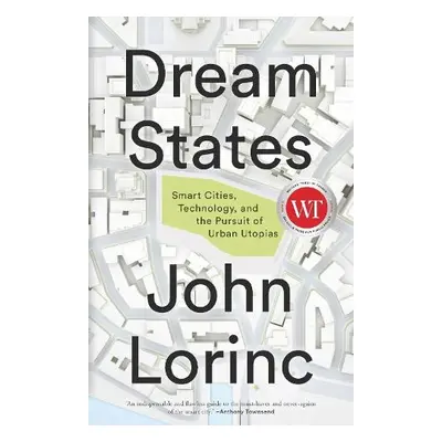 Dream States - Lorinc, John a Lorinc, John