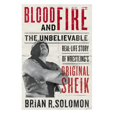 Blood and Fire - Solomon, Brian R.