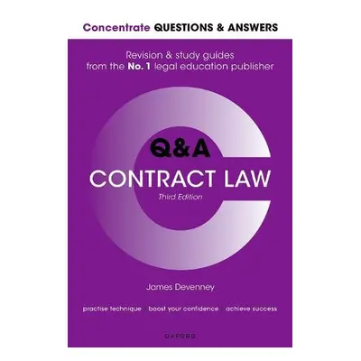 Concentrate Questions and Answers Contract Law - Devenney, James (Head of School and Professor o