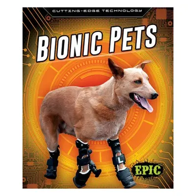 Bionic Pets - Rahtburn, Betsy