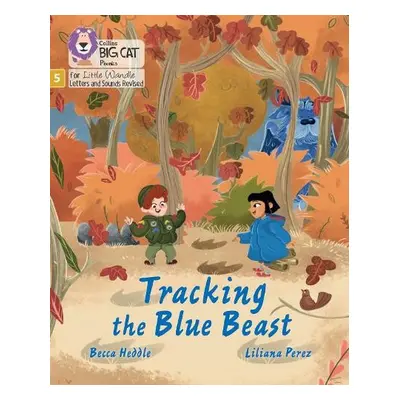 Tracking the Blue Beast - Heddle, Becca