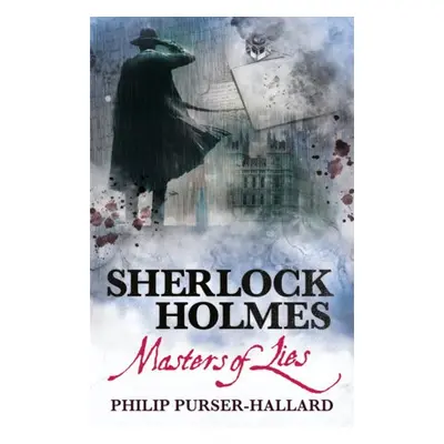 Sherlock Holmes - Masters of Lies - Purser-Hallard, Philip