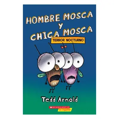 Hombre Mosca y Chica Mosca: Terror nocturno (Fly Guy and Fly Girl: Night Fright)