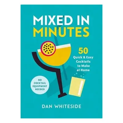 Mixed in Minutes - Whiteside, Dan