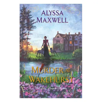 Murder at Wakehurst - Maxwell, Alyssa