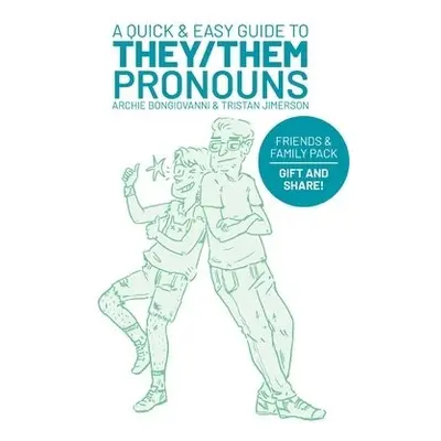 Quick a Easy Guide to They/Them Pronouns - Bongiovanni, Archie a Jimerson, Tristan