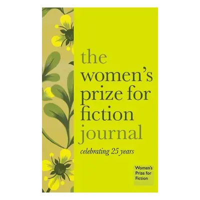 Women's Prize for Fiction Journal - Women's Prize, The