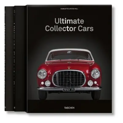 Ultimate Collector Cars - Fiell, Charlotte a Peter a TASCHEN