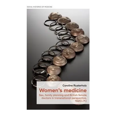 Women's Medicine - Rusterholz, Caroline