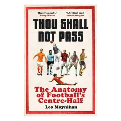 Thou Shall Not Pass - Moynihan, Leo