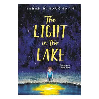 The Light in the Lake - Baughman, Sarah R.