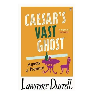 Caesar's Vast Ghost - Durrell, Lawrence