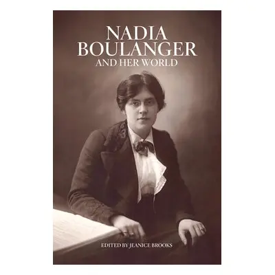 Nadia Boulanger and Her World