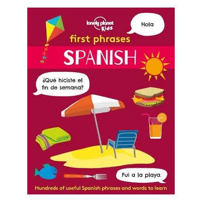 Lonely Planet Kids First Phrases - Spanish - Lonely Planet Kids