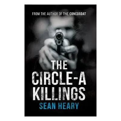 Circle-A Killings - Heary, Sean