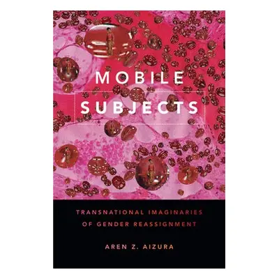 Mobile Subjects - Aizura, Aren Z.