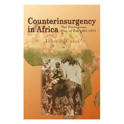 Counterinsurgency in Africa - Cann, John P.