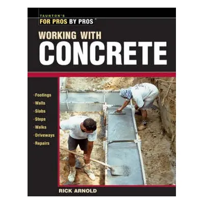 Working with Concrete - Arnold, R