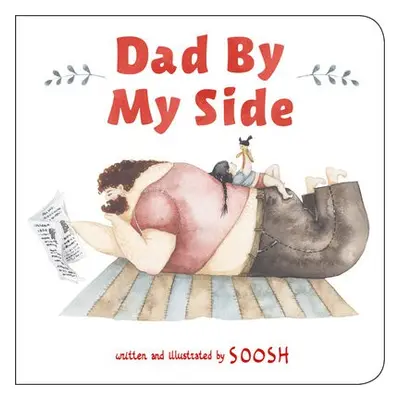 Dad By My Side - Soosh