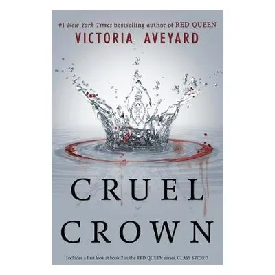 Cruel Crown - Aveyard, Victoria