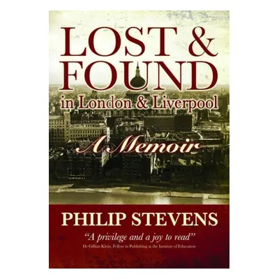 Lost a Found in London and LIverpool - Stevens, Philip