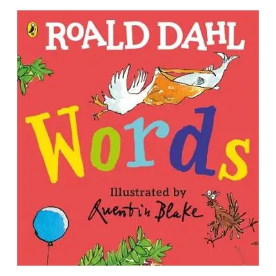 Roald Dahl: Words - Dahl, Roald