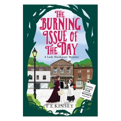 Burning Issue of the Day - Kinsey, T E