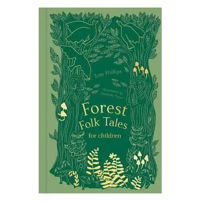 Forest Folk Tales for Children - Phillips, Tom