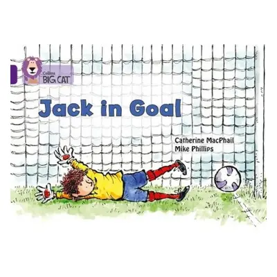 Jack in Goal - MacPhail, Catherine