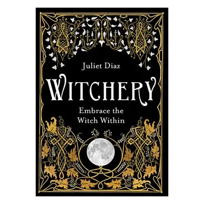 Witchery - Diaz, Juliet