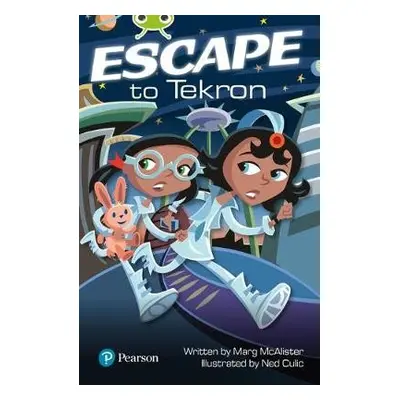 Bug Club Independent Fiction Year Two Lime Plus A Escape to Tekron - McAllister, Margaret