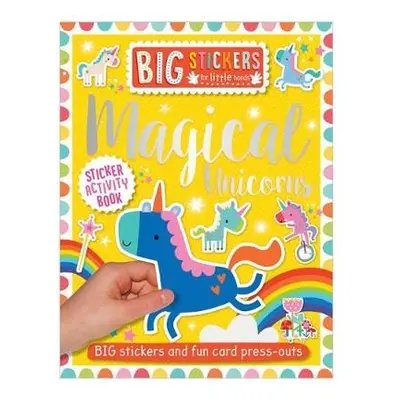 Big Stickers for Little Hands: Magical Unicorns