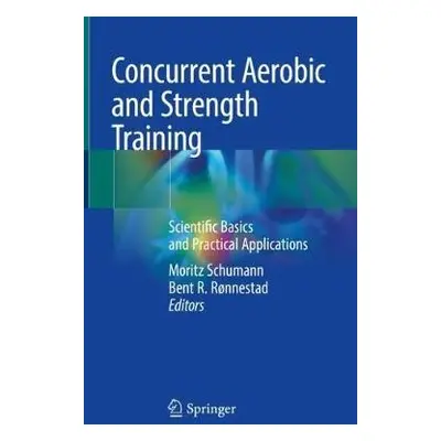 Concurrent Aerobic and Strength Training