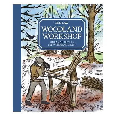 Woodland Workshop - Law, B