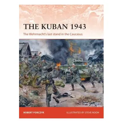 Kuban 1943 - Forczyk, Robert