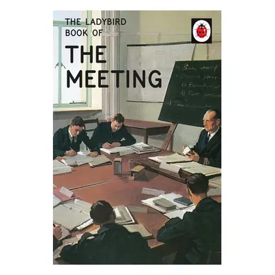 Ladybird Book of the Meeting - Hazeley, Jason a Morris, Joel