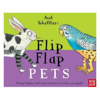 Axel Scheffler's Flip Flap Pets