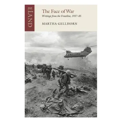 Face of War - Gellhorn, Martha