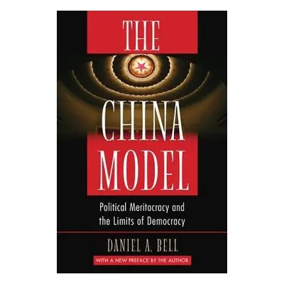 China Model - Bell, Daniel A.