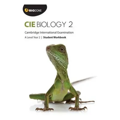 Cambridge International A Level Biology Year 2 Student Workbook - Greenwood, Tracey a Bainbridge