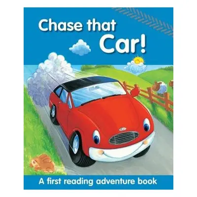 Chase That Car! - Baxter, Nicola a Glover, Peter