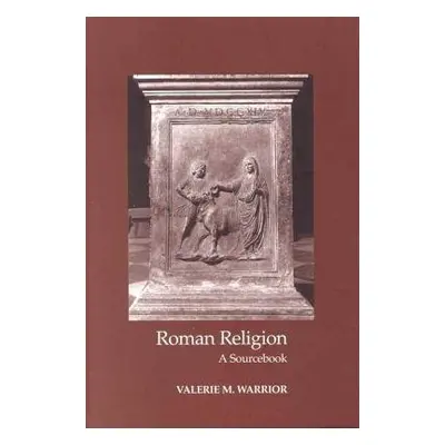 Roman Religion - Warrior, Valerie M.